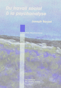 Du travail social a la psychanalyse